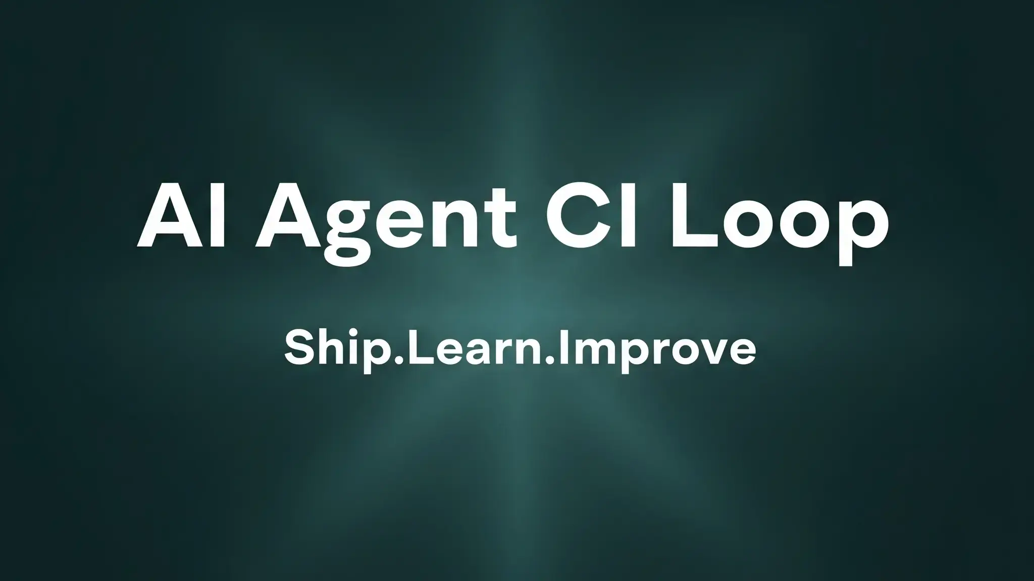 The Continuous Improvement (CI) Loop for AI Agents